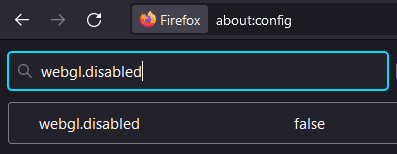 Firefox about:config settings webgl.disabled